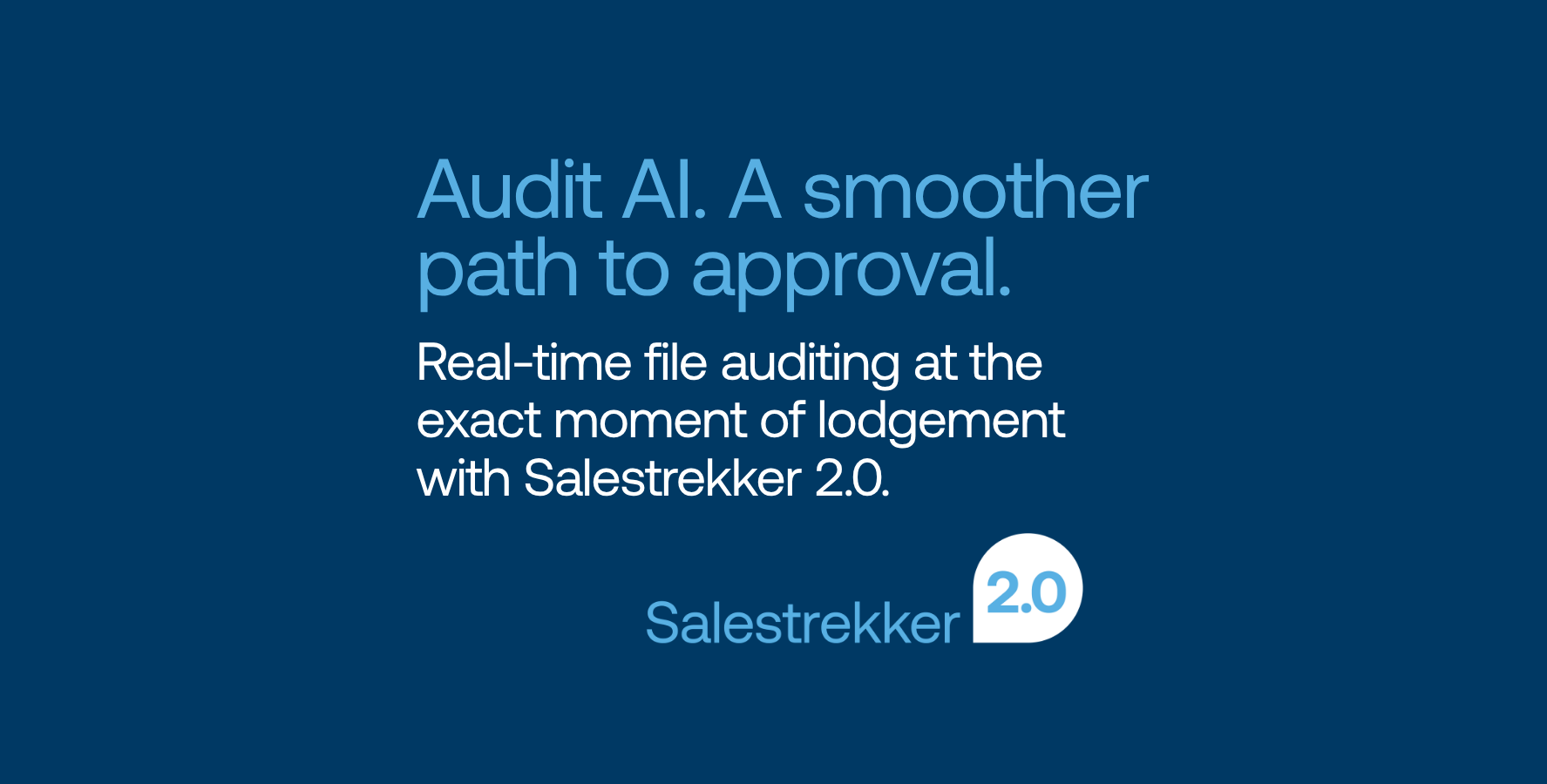 Salestrekker launches Audit AI Salestrekker unveils Audit AI – delivering real-time file checks at the moment of lodgement
